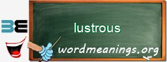 WordMeaning blackboard for lustrous